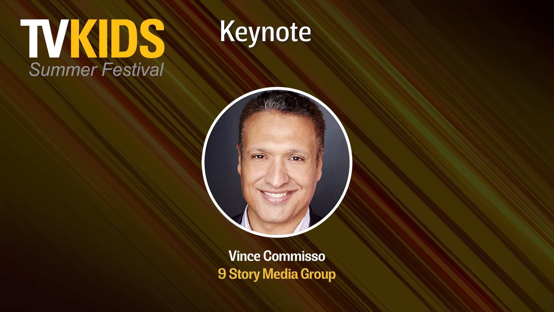 Keynote: 9 Story’s Vince Commisso - World Screen Events